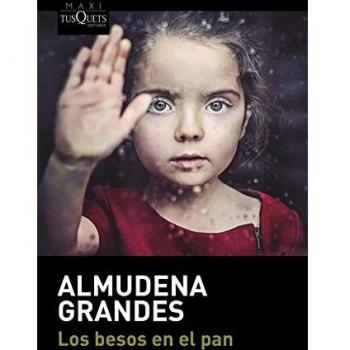 Los besos en el pan - Almudena Grandes
