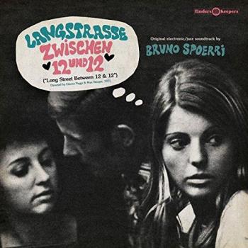 Bruno Spoerri - Long Street Between 12 and 12 (Original Soundtrack) LP Record - UK Dance & Electronica Edition