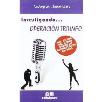 INVESTIGANDO OPERACION TRIUNFO