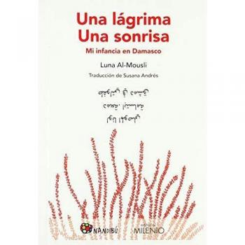 Una lágrima. Una sonrisa. Mi infancia en Damasco