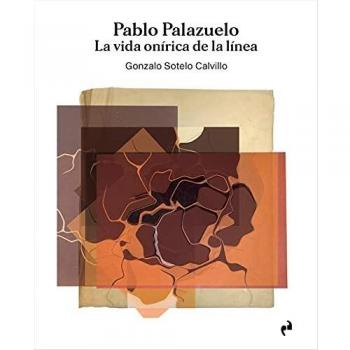 PABLO PALAZUELO. LA VIDA ONÍRICA DE LA LÍNEA: [ESTUCHE]