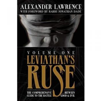 Leviathan's Ruse, Vol. 1: The Comprehensive Guide to the Battle Between Good and Evil