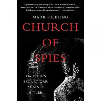 Church of Spies: The Pope's Secret War Against Hitler