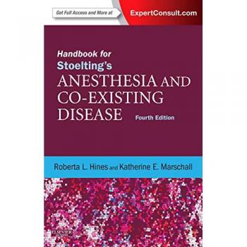 Handbook for Stoelting's Anesthesia and Co-Existing Disease: Expert Consult: Online and Print, 4e