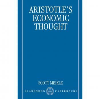 Aristotle's Economic Thought: Insights and Analysis from Oxford University Press