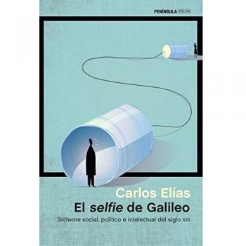 El selfie de Galileo: Software social, político e intelectual del siglo XXI