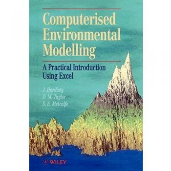 Modelado Ambiental Computarizado: Introducción Práctica Usando Excel (Principios y Técnicas en las Ciencias Ambientales)