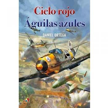 Cielo rojo, águilas azules