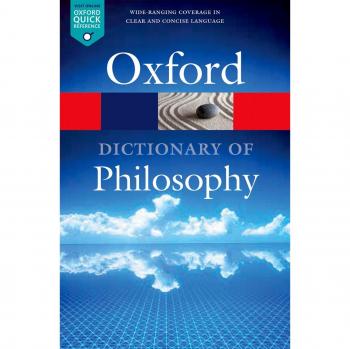 The Oxford Dictionary of Philosophy 3/e