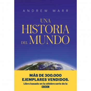 Una historia del mundo - MARR, ANDREW/