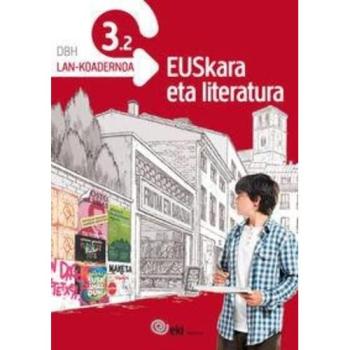 EKI DBH 3. Euskara eta Literatura 3. Lankoadernoa 3.2