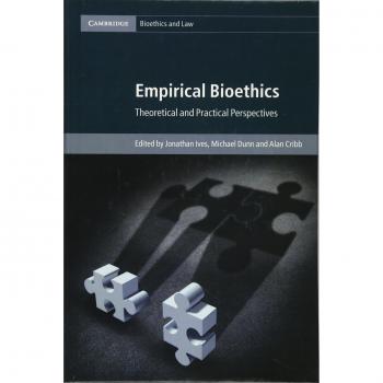 Bioética Empírica: Perspectivas Teóricas y Prácticas (Cambridge Bioética y Derecho, Volumen 37)