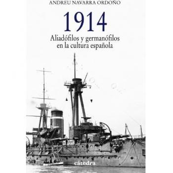1914. Aliadófilos y germanófilos en la cultura española