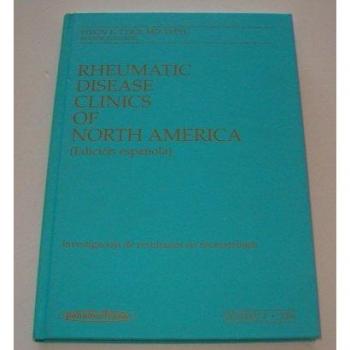 Rheumatic Disease Clinics of North America.Tomo 4. Investigación de resultados en reumatología