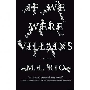 If We Were Villains: A Novel