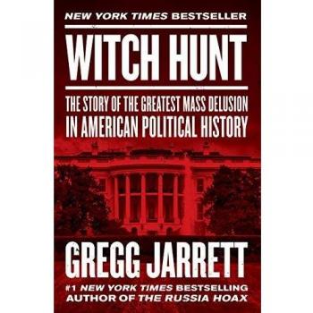 Witch Hunt: Analyzing America's Greatest Political Delusion - Historical Non-Fiction