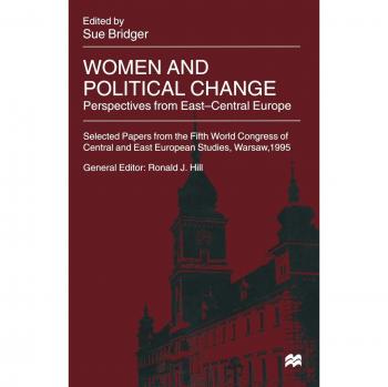 Women and Political Change: Perspectives from East-Central Europe
