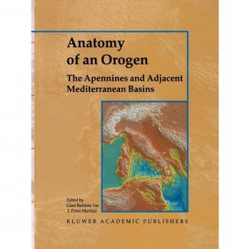 Anatomy of an Orogen: The Apennines and Adjacent Mediterranean Basins