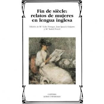 Fin de siècle: relatos de mujeres en lengua inglesa