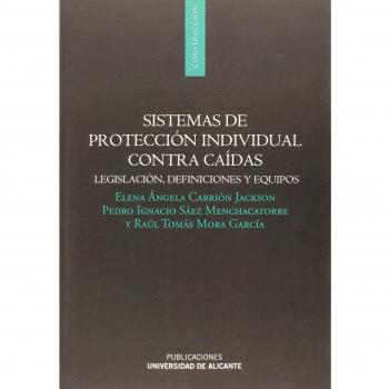 Sistemas de protección individual contra caídas: Legislación, definición y equipos