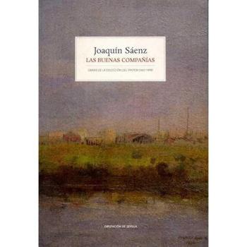 JOAQUIN SAENZ. LAS BUENAS COMPAÑIAS