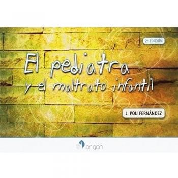 El pediatra y el maltrato infantil - 9788416732289 - Pou Fernández, Jordi