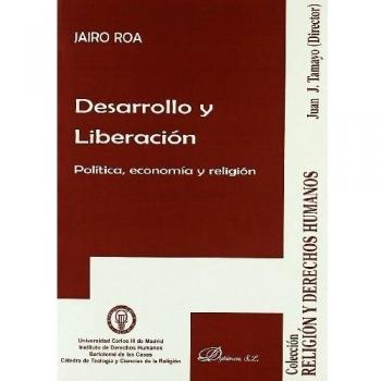 Desarrollo y liberación: Política, economía y religión