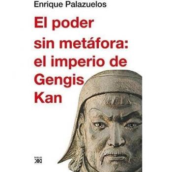 El poder sin metáfora: el imperio de Gengis Kan