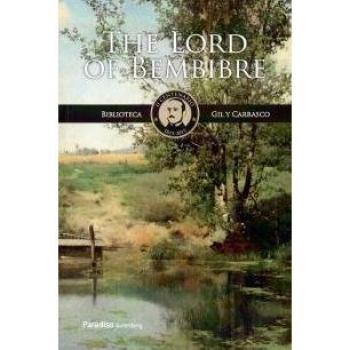 Lord of Bembibre,The - Gil y Carrasco, Enrique