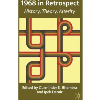 1968 in Retrospect: History, Theory, Alterity