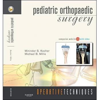 Operative Techniques: Pediatric Orthopaedic Surgery, 1e