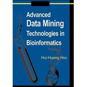 Tecnologías Avanzadas de Minería de Datos en Bioinformática