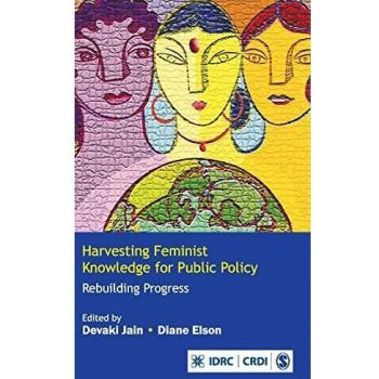 Harvesting Feminist Knowledge for Public Policy: Rebuilding Progress