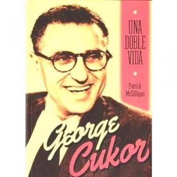 George Cukor: Una doble vida