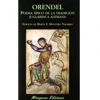 Orendel. Poema épico de la tradición juglaresca alemana