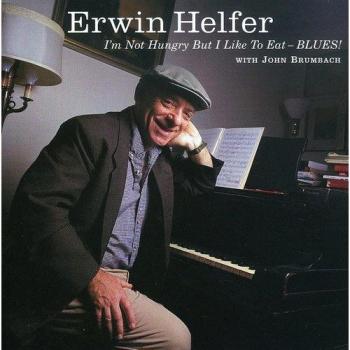 I'm Not Hungry But I Like to E - Erwin Helfer John Brumbach