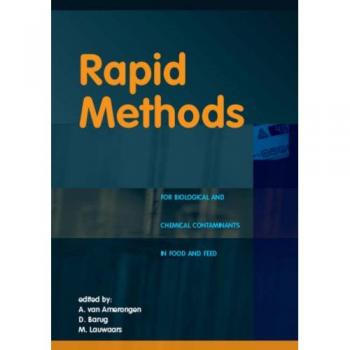 Rapid Methods for Biological and Chemical Contaminants in Food and Feed