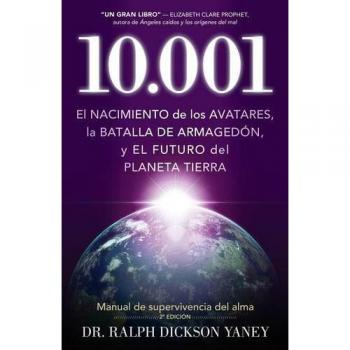 The Birth of the Avatars: The Battle of Armageddon and the Future of Planet Earth by Ralph Dickson Yaney - Epic Sci-Fi Novel