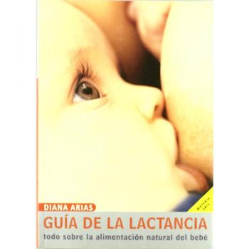 GUIA PRÁCTICA DE LA LACTANCIA ARIAS DIANA