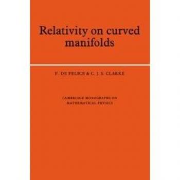 Relatividad en Variedades Curvadas (Monografías de Cambridge sobre Física Matemática)