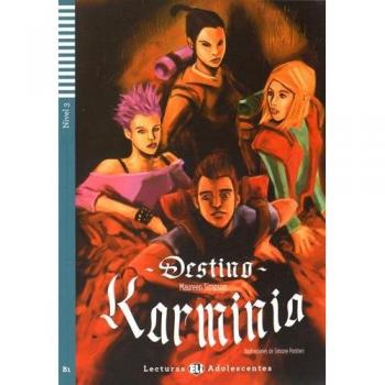Destino Karminia - Lectura simplificada en español B1 + CD y audio descargable