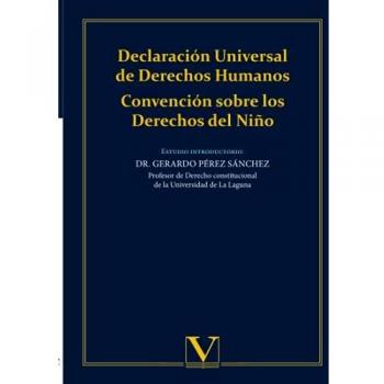 Declaración Universal de Derechos Humanos: Convención sobre los Derechos del Niño