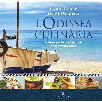 L´odissea culinària. Viatges per la gastronomia del Mediterrani: Viatges per la gastronomia de la Mediterrània: 27