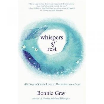 Whispers of Rest: 40 Days of God's Love to Revitalize Your Soul