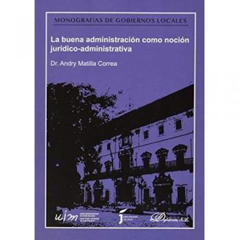 La buena administración Como Noción Jurídico-Administrativa