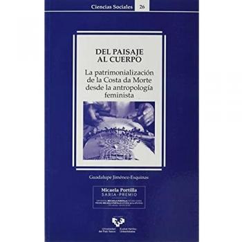 del paisaje al cuerpo: La patrimonialización de la Costa da Morte desde la antropología feminista: 26