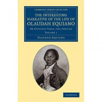 Conjunto de 2 Volúmenes: La Interesante Narrativa de la Vida de Olaudah Equiano - Colección Bibliotecaria sobre Esclavitud y Abolición