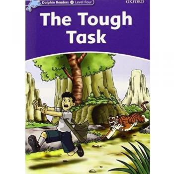 Dolphin Readers 4. The Tought Task. International Edition: Level 4: 625-Word Vocabulary the Tough Task