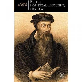 Macmillan British Studies Series: British Political Thought, 1500-1660