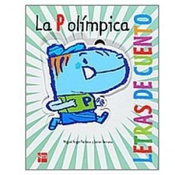 La P olímpica - Pacheco, Miguel Angel; Serrano, Javier